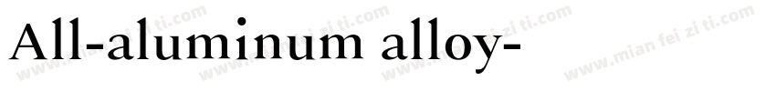 All-aluminum alloy字体转换